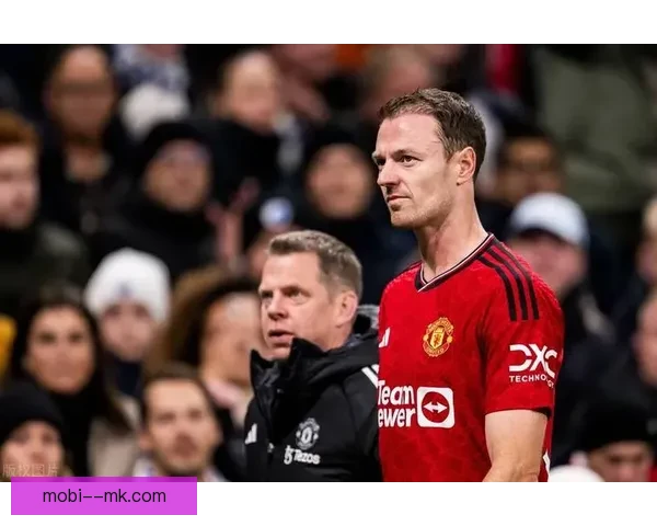 埃文斯续签曼联一年合同 老将继续为球队贡献力量